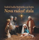 LH BYSTRIANKA a jej hostia - Nova radosť stala - PREDAJ na CD